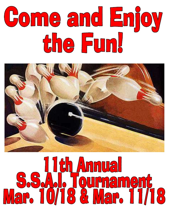 11th Annual SSAI Bowling Tournament March 10 and 11, 2018